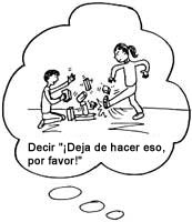 Decir "¡Deja de hacer eso, por favor!"